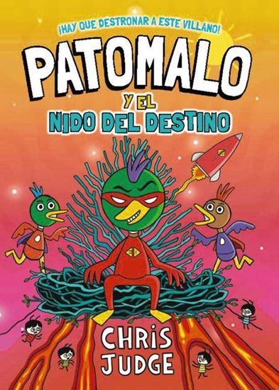 Imagen de PATOMALO, 2. PATOMALO Y EL NIDO DEL DES.