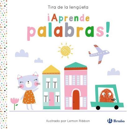 Imagen de TIRA DE LA LENGUETA. ¡APRENDE PALABRAS!