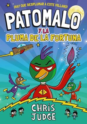 Imagen de PATOMALO, 1. PATOMALO Y LA PLUMA DE LA F