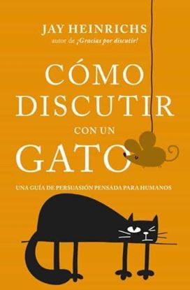 Imagen de COMO DISCUTIR CON UN GATO (BOL)