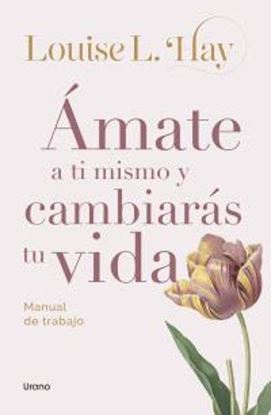 Imagen de AMATE A TI MISMO Y CAMBIARAS TU VIDA