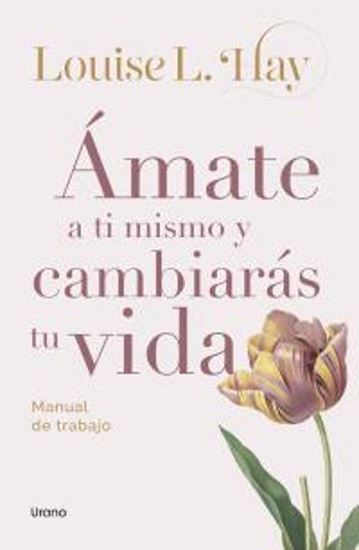 Imagen de AMATE A TI MISMO Y CAMBIARAS TU VIDA