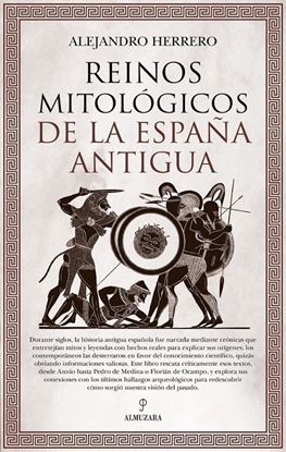 Imagen de REINOS MITOLOGICOS DE LA ESPAÑA ANTIGUA