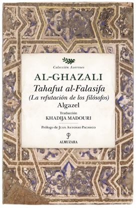 Imagen de TAHAFUT AL-FALASIFA. LA REFUTACION DE L.