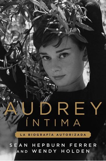Imagen de AUDREY INTIMA. LA BIOGRAFIA AUTORIZADA