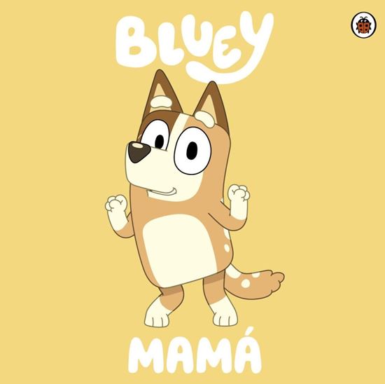 Imagen de BLUEY: MAMA (ACARTONADO)