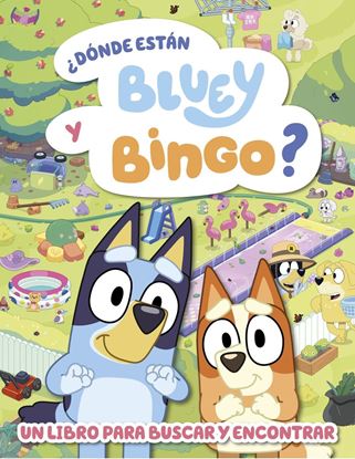 Imagen de BLUEY. ¿DONDE ESTA BLUEY Y BINGO?
