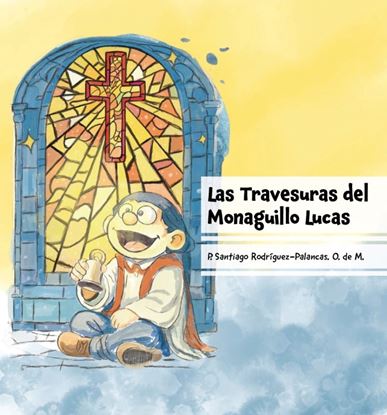 Imagen de LAS TRAVESURAS DEL MONAGUILLO LUCAS