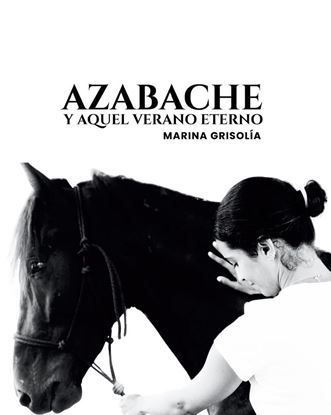 Imagen de AZABACHE. Y AQUEL VERANO ETERNO