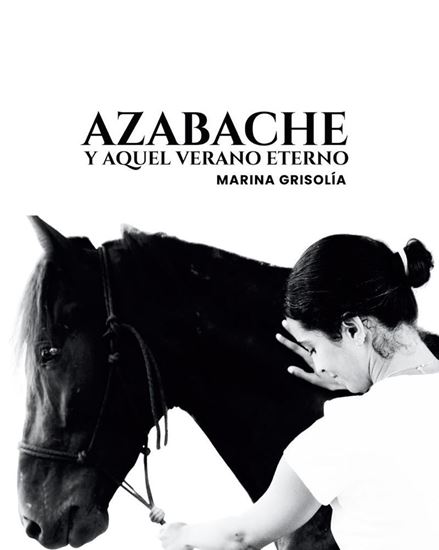 Imagen de AZABACHE. Y AQUEL VERANO ETERNO