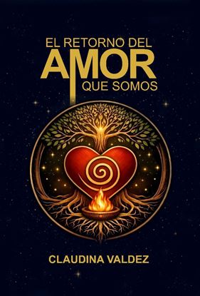 Imagen de EL RETORNO DEL AMOR QUE SOMOS