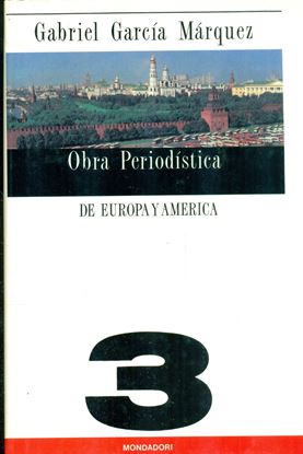 Imagen de OBRA PERIODISTICA 3. DE EUROPA Y AMERICA