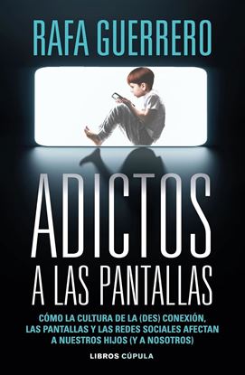 Imagen de ADICTOS A LA PANTALLAS