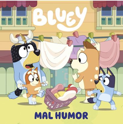 Imagen de BLUEY 11. MAL HUMOR