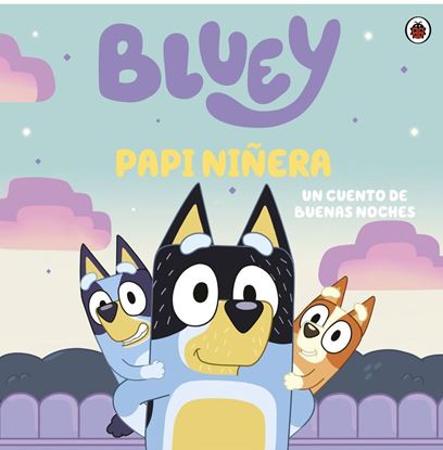Imagen de BLUEY: PAPI NIÑERA