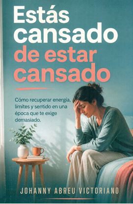 Imagen de ESTAS CANSADO DE ESTAR CANSADO