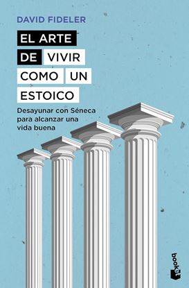Imagen de EL ARTE DE VIVIR COMO UN ESTOICO (MX)