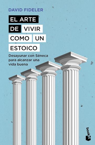 Imagen de EL ARTE DE VIVIR COMO UN ESTOICO (MX)