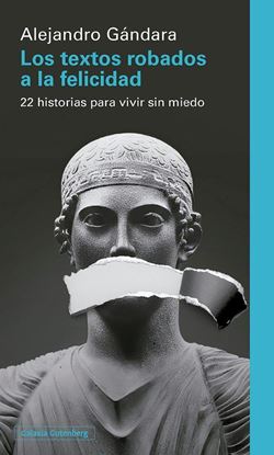 Imagen de LOS TEXTOS ROBADOS A LA FELICIDAD