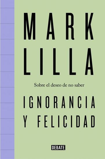 Imagen de IGNORANCIA Y FELICIDAD