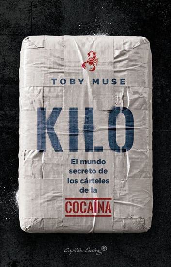 Imagen de KILO. EL MUNDO SECRETO DE LOS CARTELES D