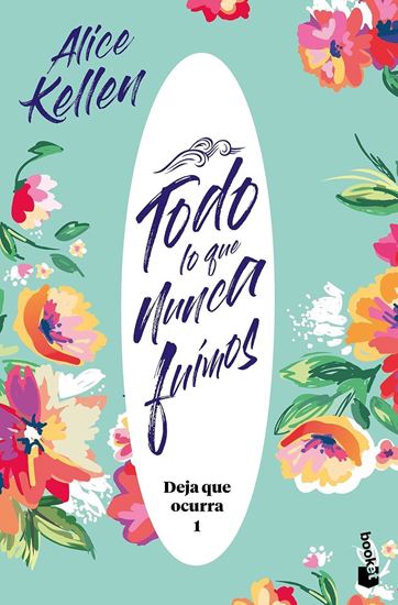 Imagen de TODO LO QUE NUNCA FUIMOS (MX) (BOL)