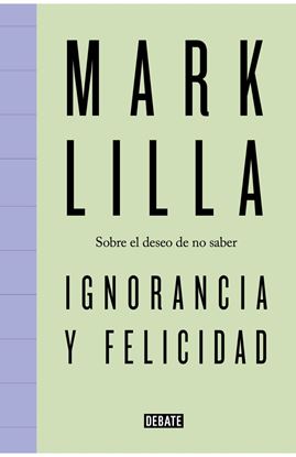 Imagen de IGNORANCIA Y FELICIDAD