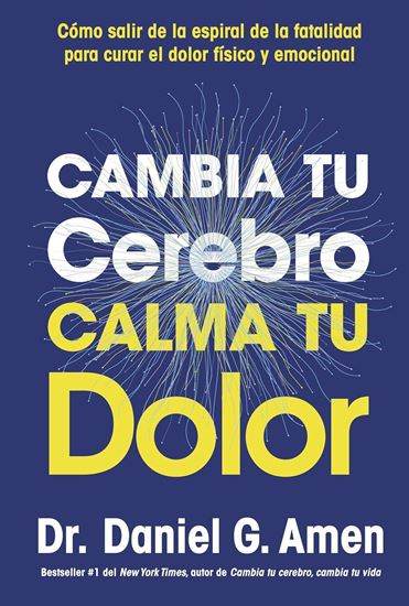 Imagen de CAMBIA TU CEREBRO, CALMA TU DOLOR (TD)