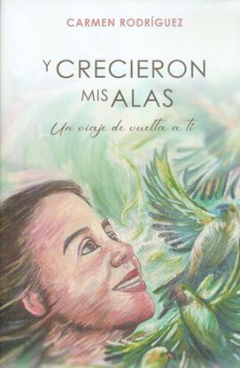 Imagen de Y CRECIERON MIS ALAS