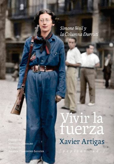 Imagen de VIVIR LA FUERZA. SIMONE WEIL Y LA COLUM.