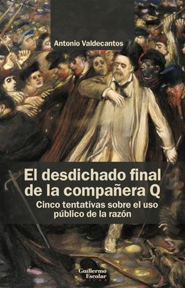 Imagen de EL DESDICHADO FINAL DE LA COMPAÑERA Q.