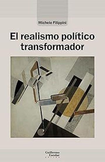 Imagen de EL REALISMO POLITICO TRANSFORMADOR