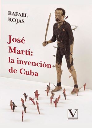 Imagen de JOSE MARTI: LA INVENCION DE CUBA