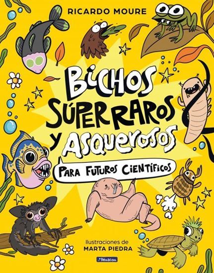 Imagen de BICHOS SUPERRAROS Y ASQUEROSOS