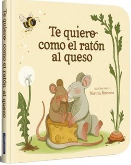 Imagen de TE QUIERO COMO EL RATON AL QUESO