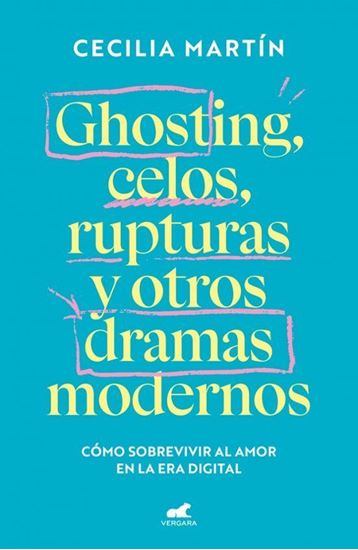 Imagen de GHOSTING, CELOS, RUPTURAS Y OTROS DRAMAS