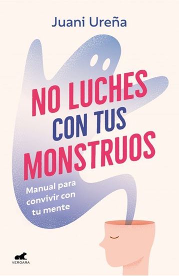 Imagen de NO LUCHES CON TUS MONSTRUOS