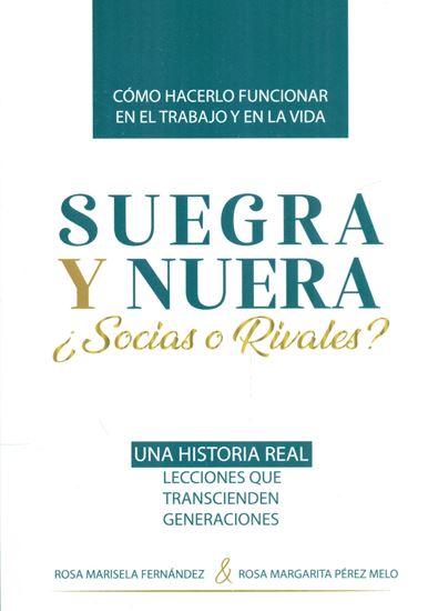 Imagen de SUEGRA Y NUERA. SOCIAS O RIVALES