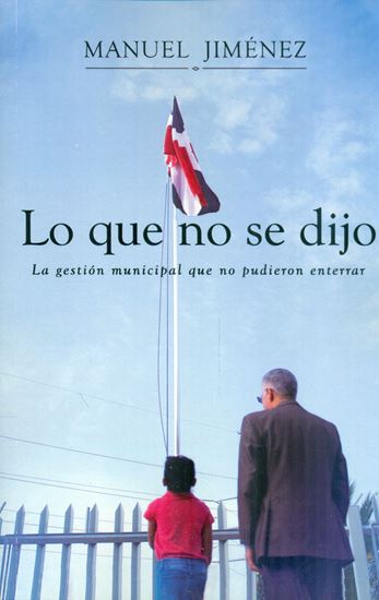 Imagen de LO QUE NO SE DIJO. LA GESTION MUNICIPAL
