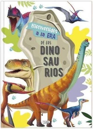 Imagen de BIENVENIDOS A LA ERA DE LOS DINOSAURIOS