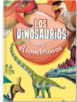 Imagen de LOS DINOSAURIOS MAS ASOMBROSOS