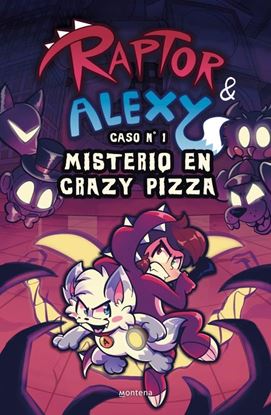 Imagen de MISTERIO EN CRAZY PIZZA (RAPTOR Y A.1)
