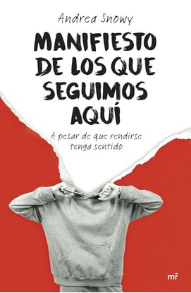 Imagen de MANIFIESTO DE LOS QUE SEGUIMOS AQUI