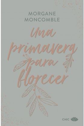 Imagen de UNA PRIMAVERA PARA FLORECER