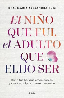 Imagen de EL NIÑO QUE FUI, EL ADULTO QUE ELIJO SER