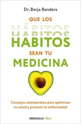 Imagen de QUE LOS HABITOS SEAN TU MEDICINA (BOL)