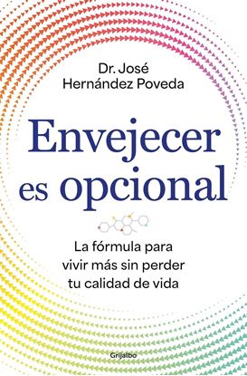Imagen de ENVEJECER ES OPCIONAL