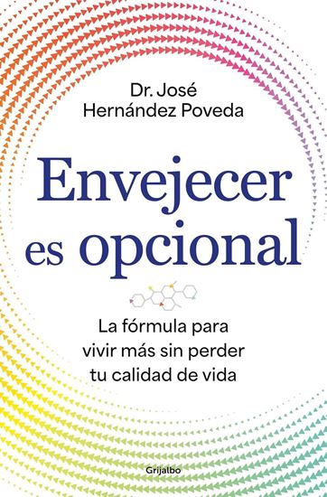 Imagen de ENVEJECER ES OPCIONAL