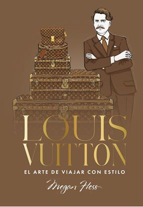 Imagen de LOUIS VUITTON. EL ARTE DE VIAJAR CON E.