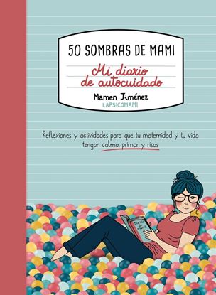 Imagen de 50 SOMBRAS DE MAMI. MI DIARIO GUIADO